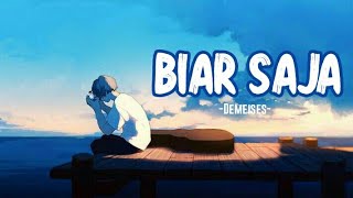 NIGHTCORE - Biar Saja (DEMEISES)-(Lirik)