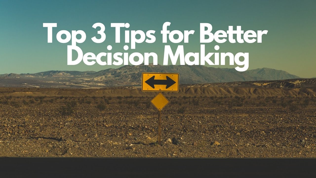 How To Make Better Decisions Without Overthinking - 3 Quick Tips - YouTube