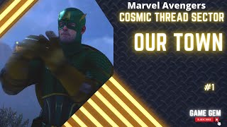 How to complete the OUR TOWN COSMIC THREAD SECTOR - Marvels Avengers  [PS5] [No Commentary]