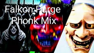 Falkon Purge Phonk Mix (unofficial)