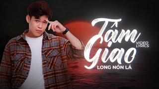 Tâm Giao - Long Nón Lá [Lyric Video] Nước qua sông có trở về đâu...