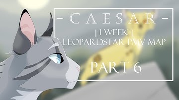 - C A E S A R - | 1 WEEK | LEOPARDSTAR PMV MAP [Part 6]