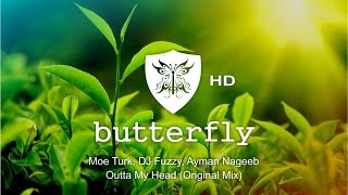 Moe Turk, DJ Fuzzy, Ayman Nageeb - Outta My Head (Original Mix)