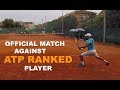 Official Tennis Match Against ATP Player - Futures $15k | Highlights (TENFITMEN - Episode 81)