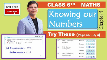 Class 6th Maths Chapter 1: Knowing Our Numbers (New Syllabus) * Try These Page no. 3, 4 *