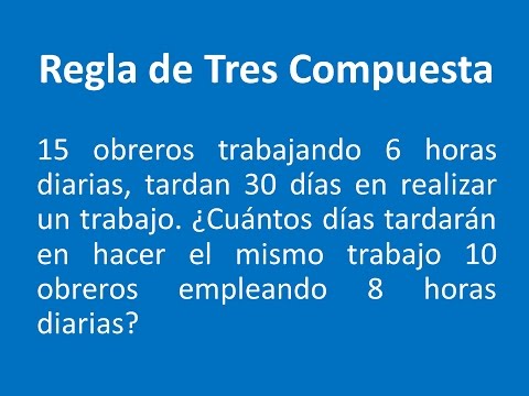 Regla de Tres Compuesta Ejercicio 1