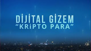 Dijital Gizem Kripto Para Belgesel