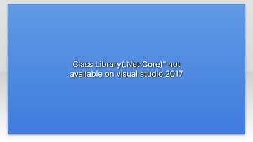 Class Library(.Net Core)" not available on visual studio 2017