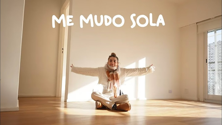 me mudo sola.