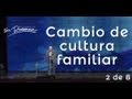 Cambio de cultura familiar - Rey Matos - 30 Junio 2013 - 2/8
