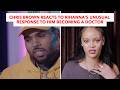 Chris Brown Reacts To Rihanna’s Unusual Response To Him Becoming A Doctor