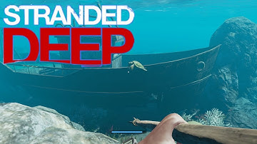 Stranded Deep Ship Wreck Exploration EP2 Gameplay