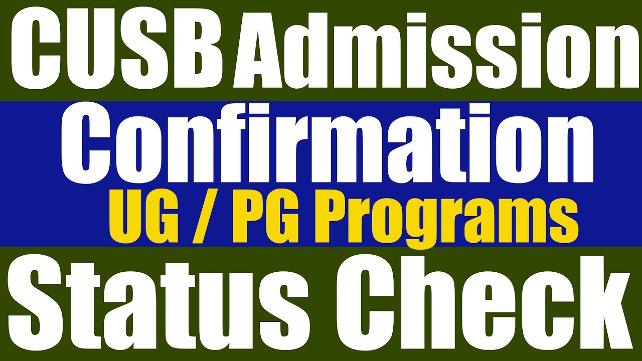 CUET Admission Confirmed? Check the Admission Confirmation Status Central University of South Bihar