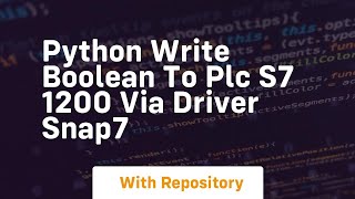python write boolean to plc s7 1200 via driver snap7