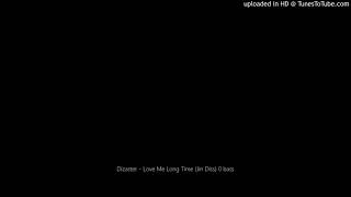 Dizaster - Love Me Long Time Jin Diss 0 B