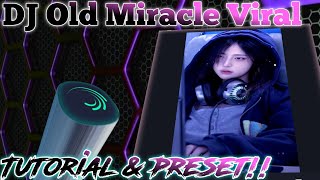 DJ Old Miracle Viral AM Preset & Tutorial | Melo Frost