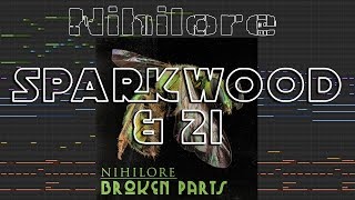 Nihilore - Sparkwood & 21