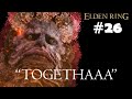 Elden Ring Episode 26