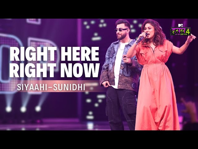 Right Here Right Now ft. Sunidhi Chauhan & Siyaahi | MTV Hustle