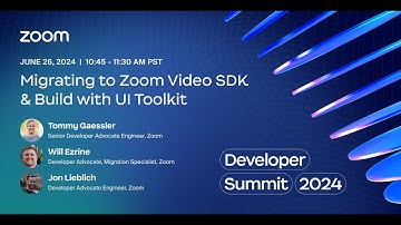 Migrating to Zoom Video SDK & Building with UI Toolkit (Track: Build / CPaaS)