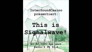InterSoundCasino - This Is Signalwave [Signalwave Mix]