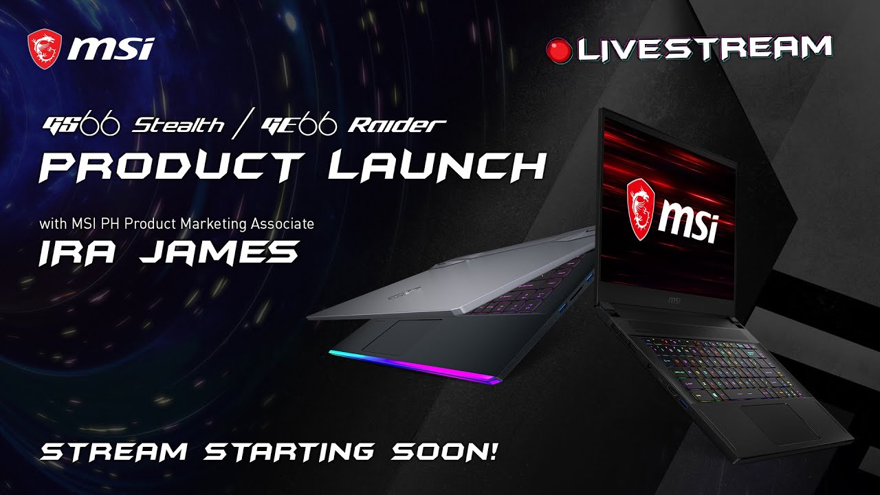 [REPLAY] MSI GS66 Stealth and GE66 Raider Product Launch - MSI Philippines