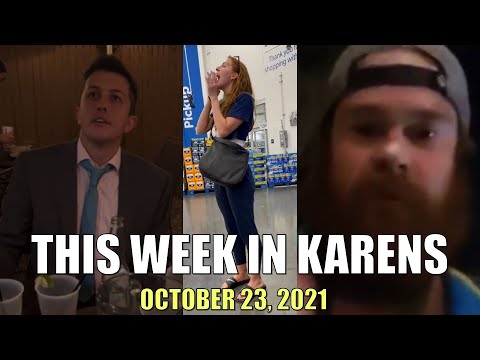 This Week In Karens (October 23, 2021)