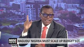 The Morning Show: Nigeria Must Scale Up Budget Size Says Bagudu 