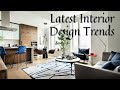 Latest Interior Design Trends, Modern Home Decorating Ideas