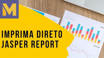 Aprenda a IMPRIMIR direto no Jasper Report em JAVA