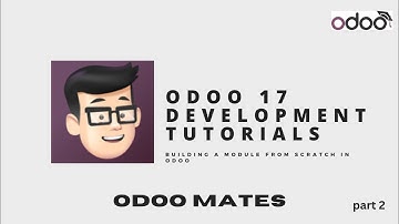 Creating Views And Tracking In Odoo || Odoo 17 Developement Tutorials