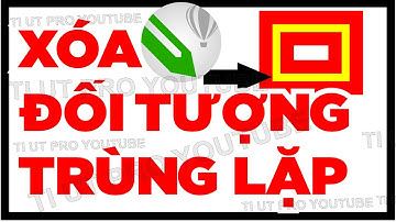 CORELDRAW XÓA ĐỐI TƯỢNG TRÙNG LẶP, ĐỔI NÉT VIỀN THÀNH MÀU | SUPPRIMER OBJETS EN DOUBLE