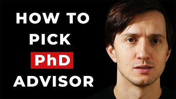 Choose Your PhD Advisor: Everything Explained