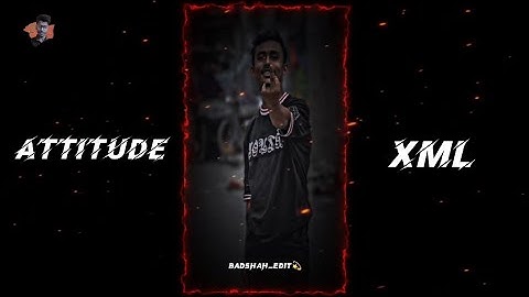 New Tending Attitude Boy Xml File😊Badshah_edit 💫#alightmotion