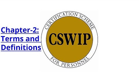 CSWIP 3.1 Chapter-2:Terms and Definitions[HINDI]