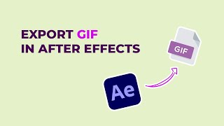 How to export GIF in after effects (Easiest way)