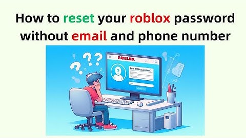 How to reset your roblox password without email and phone number