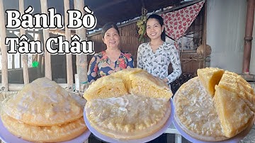 Làm Bánh Bò Tân Châu ngon tại nhà ăn hoài không ngán đặc sản An Giang