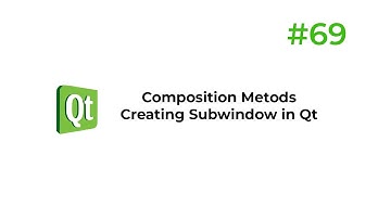 C++ Qt 69 - Composition Metods - Creating Subwindow in Qt