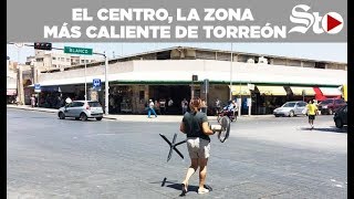 ¿Cuál es la zona más caliente de #Torreón?🌞 🌡️