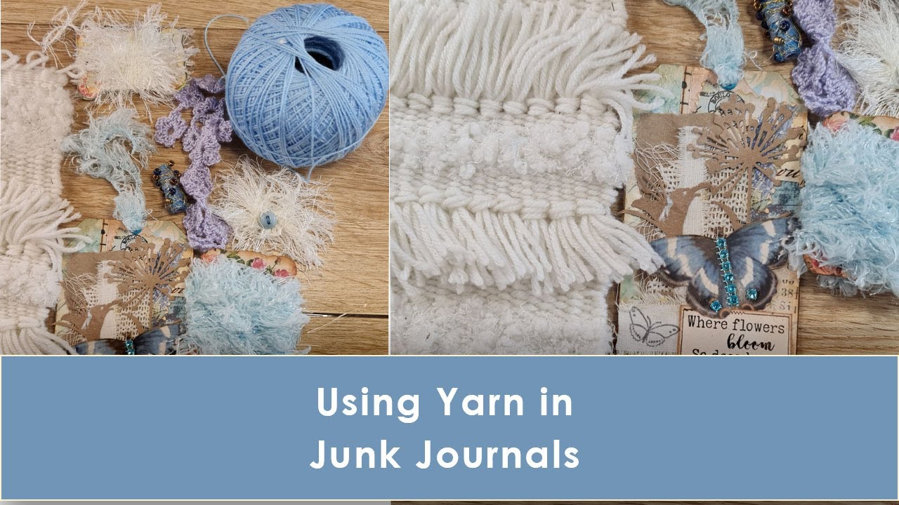 10 Ways to use yarn in your junk journal: A to Z x2 series