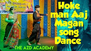 hoke man Aaj Magan song Dance cover /  choreography /  By The AZD Academy