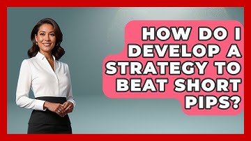 How Do I Develop A Strategy To Beat Short Pips? - Ping Pong Prodigy