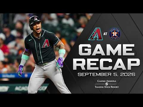 D-backs vs. Astros Game Highlights (9/5/26) | MLB Highlights | Arizona Diamondbacks