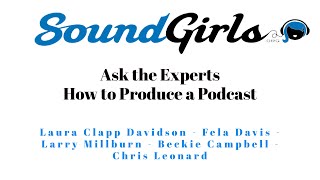 Ask the Experts - How to Produce a Podcast