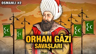 Orhan Gazi Savaşları [1326-1360] (TEK PARÇA) | Osmanlı Devleti #2