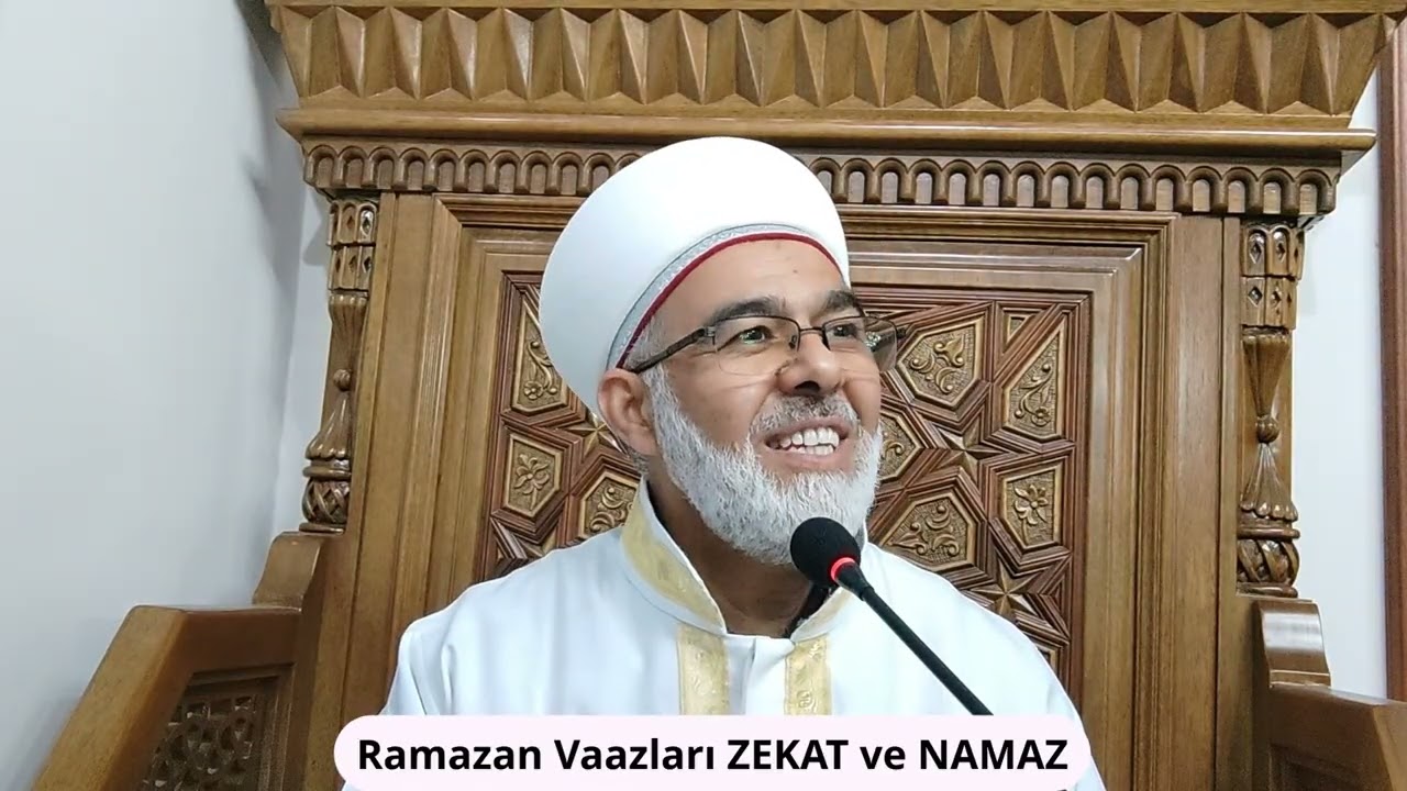 Ramazan Vaazları ZEKAT ve NAMAZ