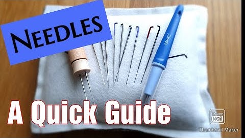 A QUICK GUIDE TO NEEDLE FELTING NEEDLES! Needle Felting For Beginners