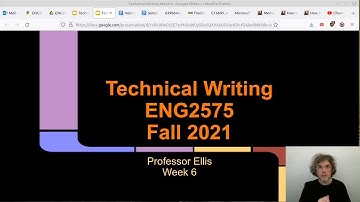 Technical Writing, ENG2575, Fall 2021, Prof. Jason Ellis, Week 6 Lecture
