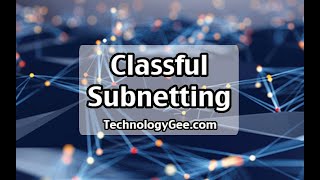 Classful Subnetting | CompTIA Network+ N10-007 | 1.4b